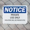 Signmission Private Use Only Violators Prosecuted OSHA Notice Sign, Plastic, 10in W x 7in L, 2PK OS-2PACK-NS-P-710-L-16427 - alternate 2